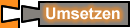 Umsetzen